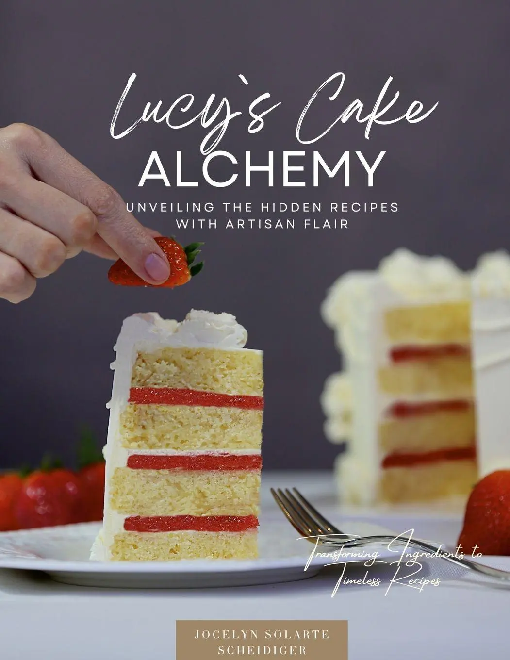 Cover: 9781445761695 | Lucy`s Cake Alchemy | Jocelyn Solarte Scheidiger | Taschenbuch | 2024