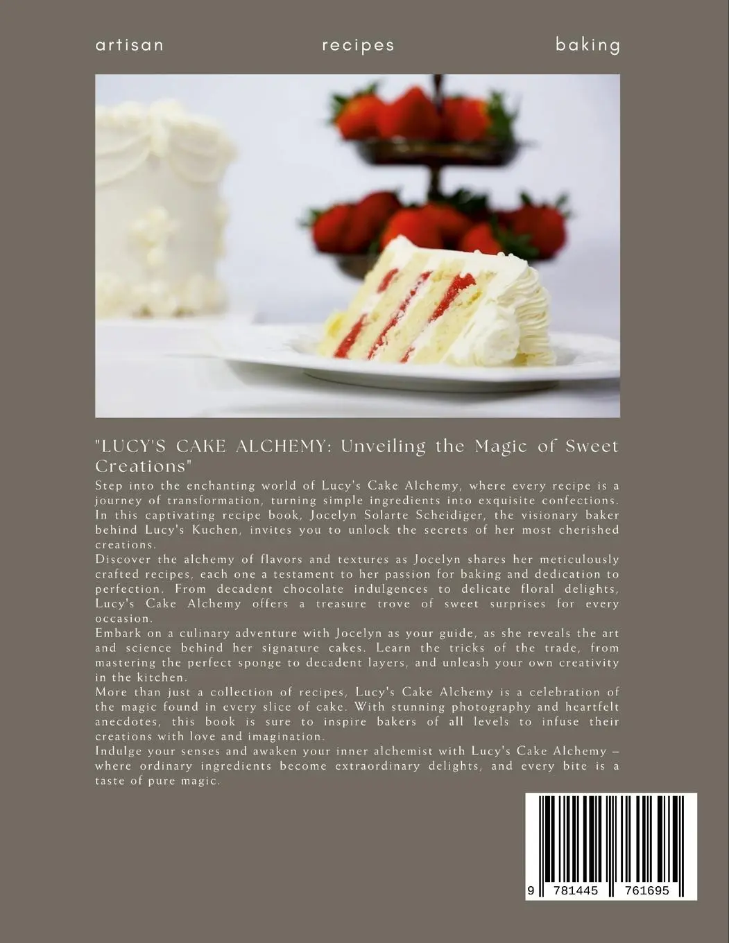 Rückseite: 9781445761695 | Lucy`s Cake Alchemy | Jocelyn Solarte Scheidiger | Taschenbuch | 2024