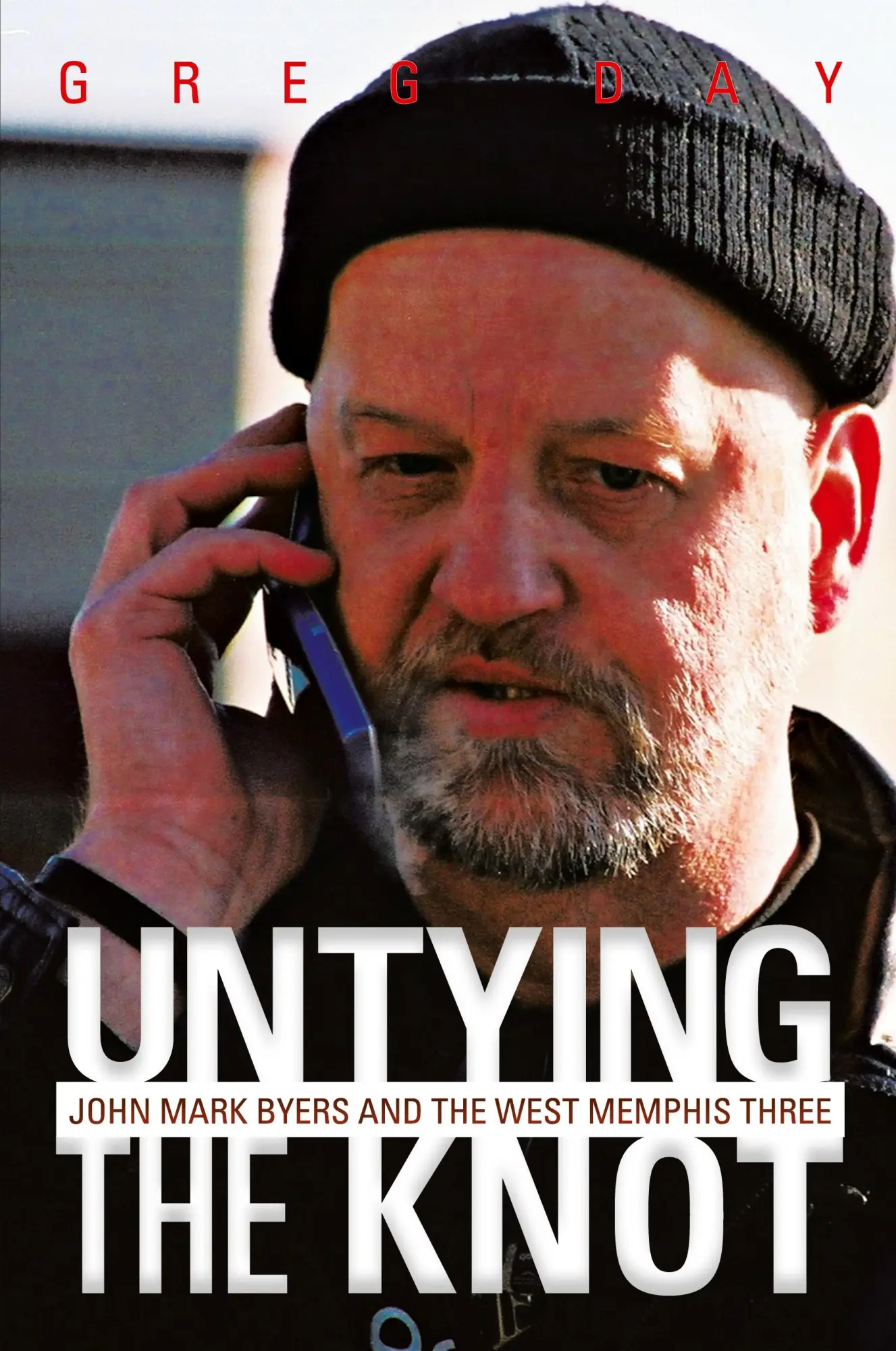 Cover: 9781475911695 | Untying the Knot | John Mark Byers and the West Memphis Three | Day