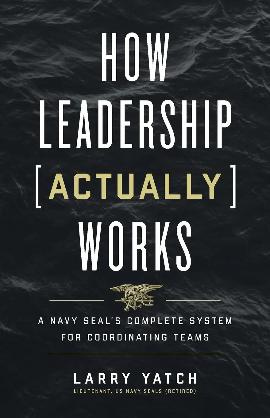 Cover: 9781544521695 | How Leadership (Actually) Works | Larry Yatch | Taschenbuch | Englisch