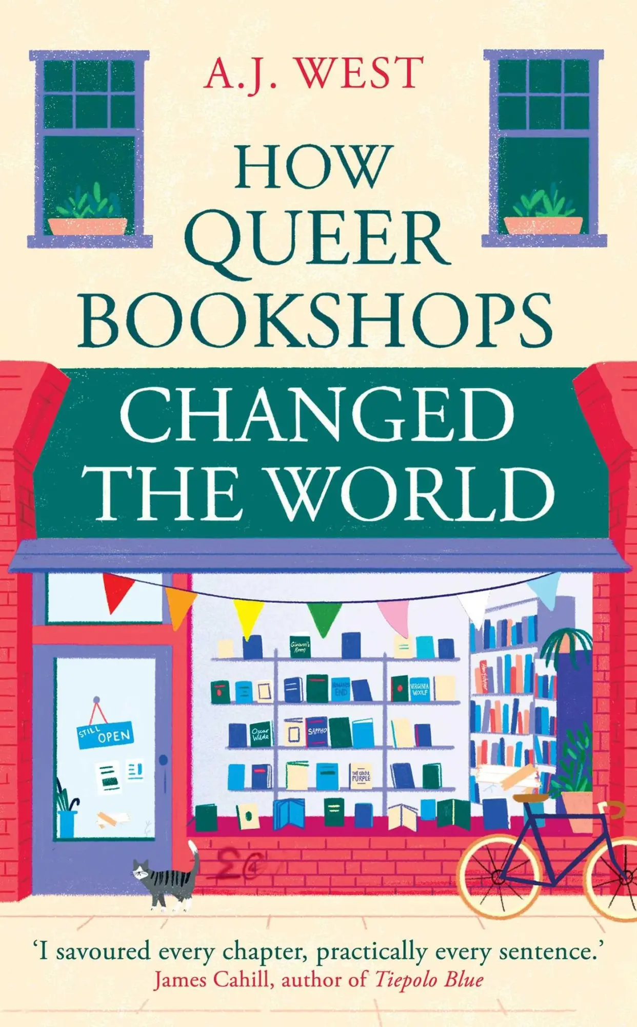 Cover: 9781836431695 | How Queer Bookshops Changed the World | A. J. West | Buch | 324 S.