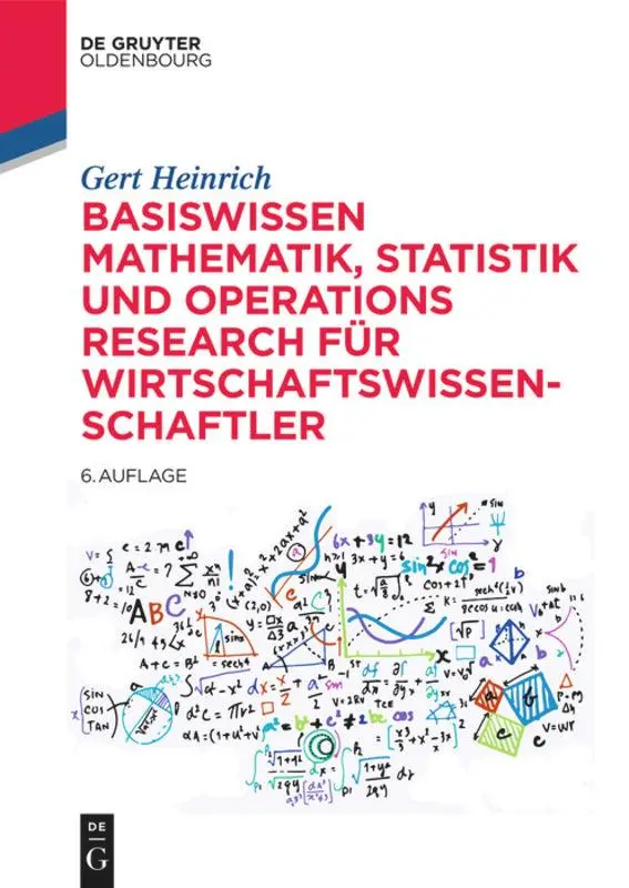 Cover: 9783110601695 | Basiswissen Mathematik, Statistik und Operations Research für...