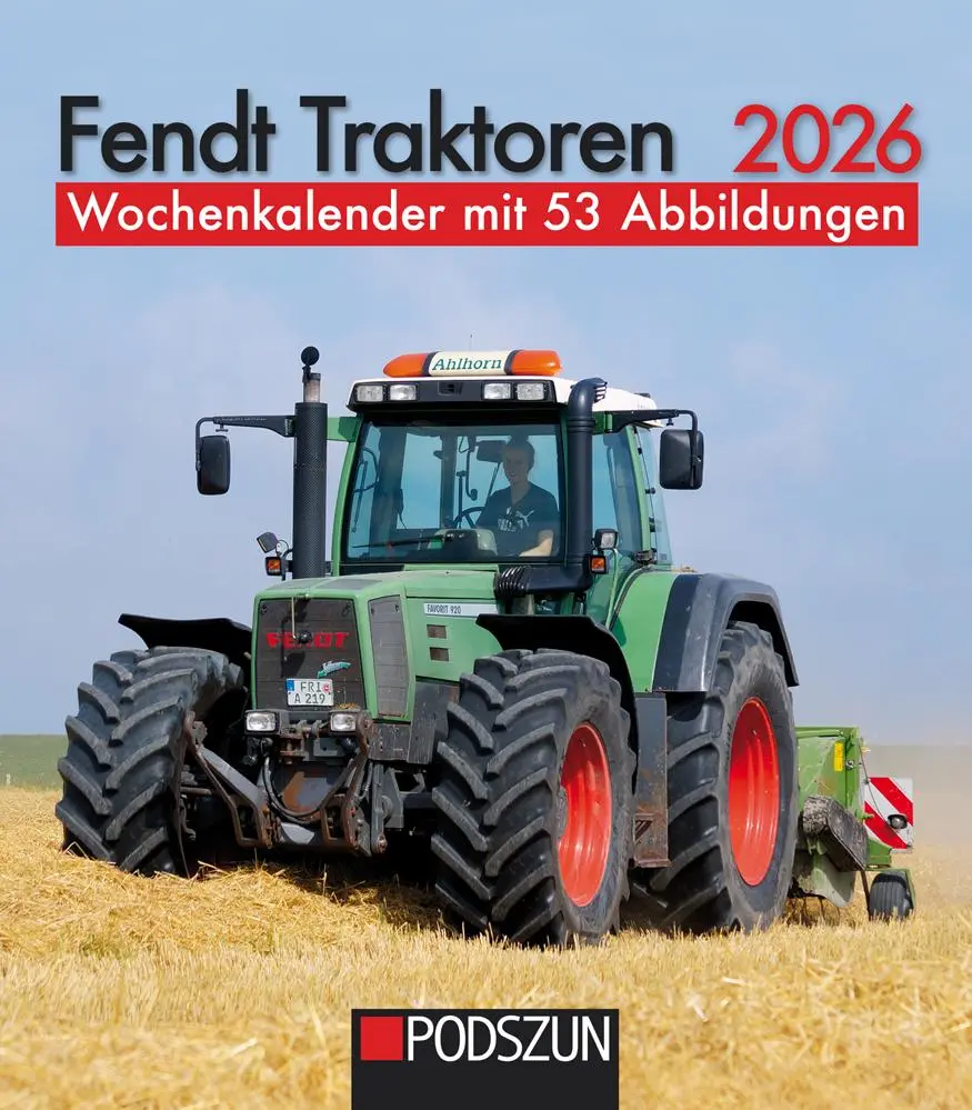 Cover: 9783751611695 | Fendt Traktoren 2026 | Wochenkalender mit 53 Abbildungen | Kalender