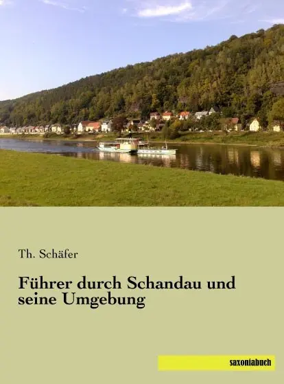 Cover: 9783957701695 | Führer durch Schandau und seine Umgebung | Th. Schäfer | Taschenbuch