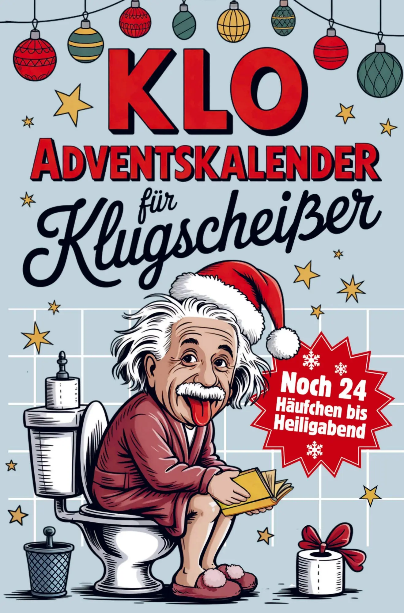 Cover: 9789403831695 | Klo Adventskalender für Klugscheisser | Claus Scherzing | Taschenbuch