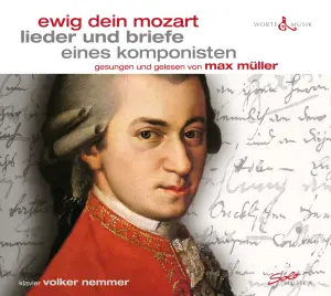 Cover: 4260123641795 | Lieder &amp; Briefe eines Komponisten - "Ewig dein Mozart" | Mozart | CD