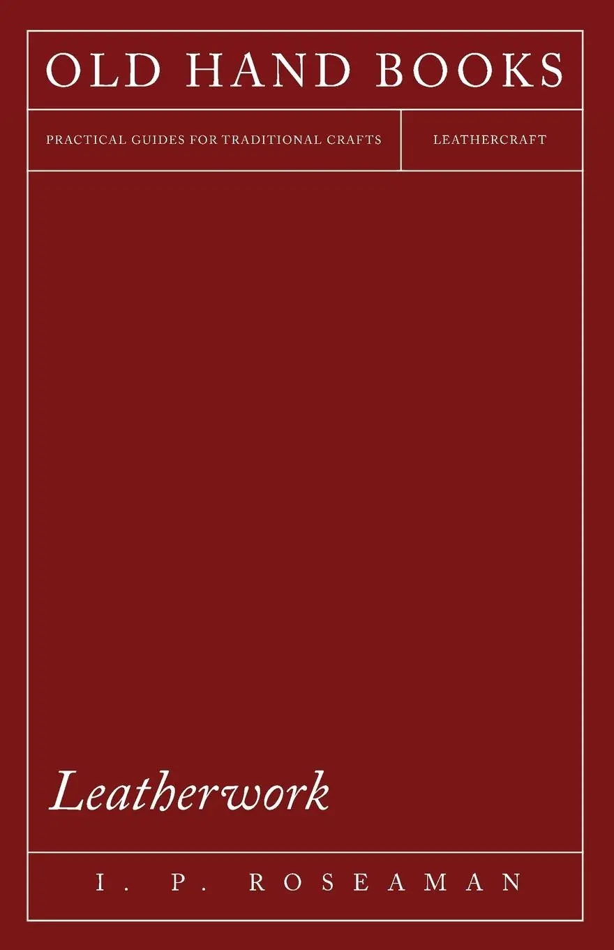 Cover: 9781447421795 | Leatherwork | I. P. Roseaman | Taschenbuch | Kartoniert / Broschiert