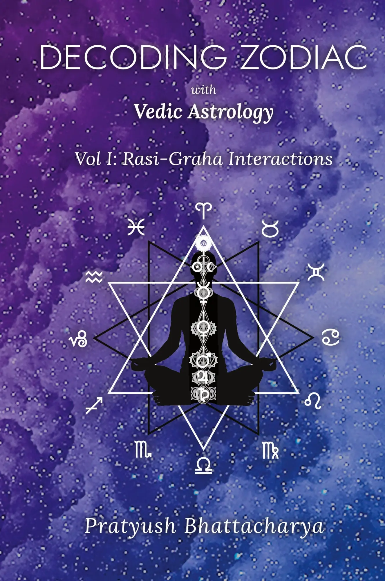Cover: 9781458311795 | Decoding Zodiac with Vedic Astrology | Vol I: Rasi-Graha Interactions