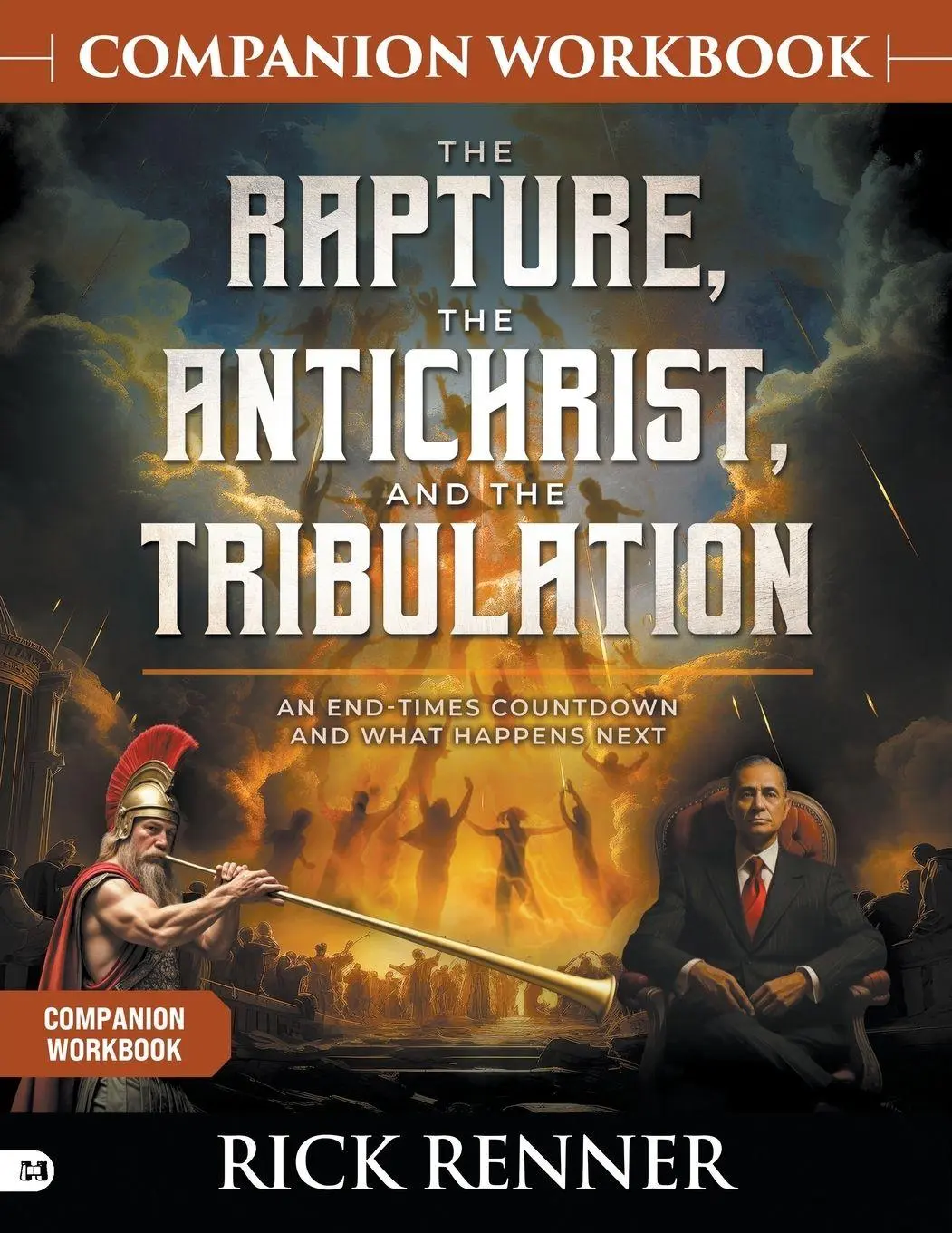 Cover: 9781667511795 | The Rapture, the Antichrist, and the Tribulation Companion Workbook