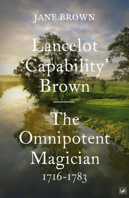 Cover: 9781845951795 | Lancelot 'Capability' Brown | The Omnipotent Magician, 1716-1783
