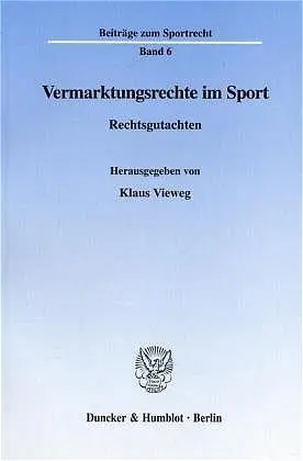 Cover: 9783428101795 | Vermarktungsrechte im Sport. | Rechtsgutachten. | Klaus Vieweg | Buch
