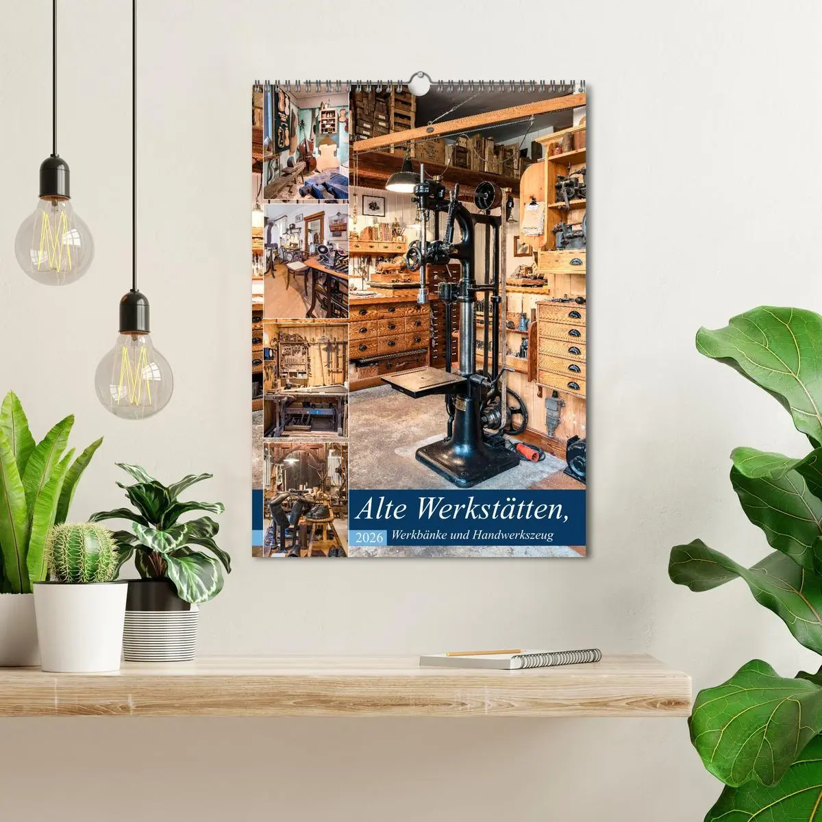 Bild: 9783516381795 | Alte Werkstätten, Werkbänke und Handwerkszeug (Wandkalender 2026...