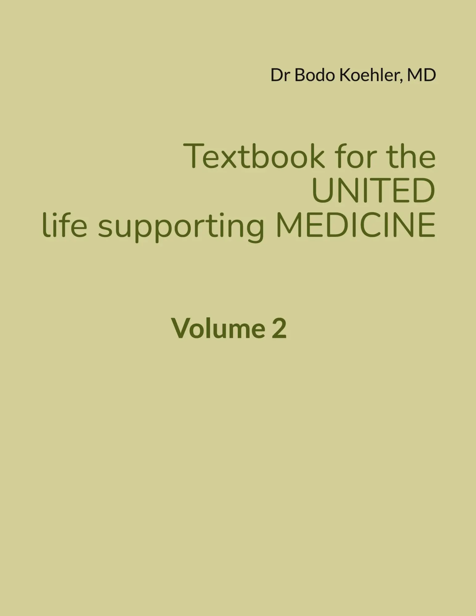 Textbook for the UNITED life supporting MEDICINE: Volume 2