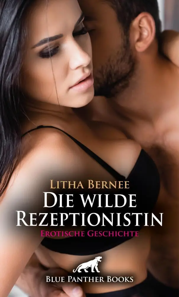 Cover: 9783759001795 | Die wilde Rezeptionistin Erotische Geschichte + 2 weitere Geschichten