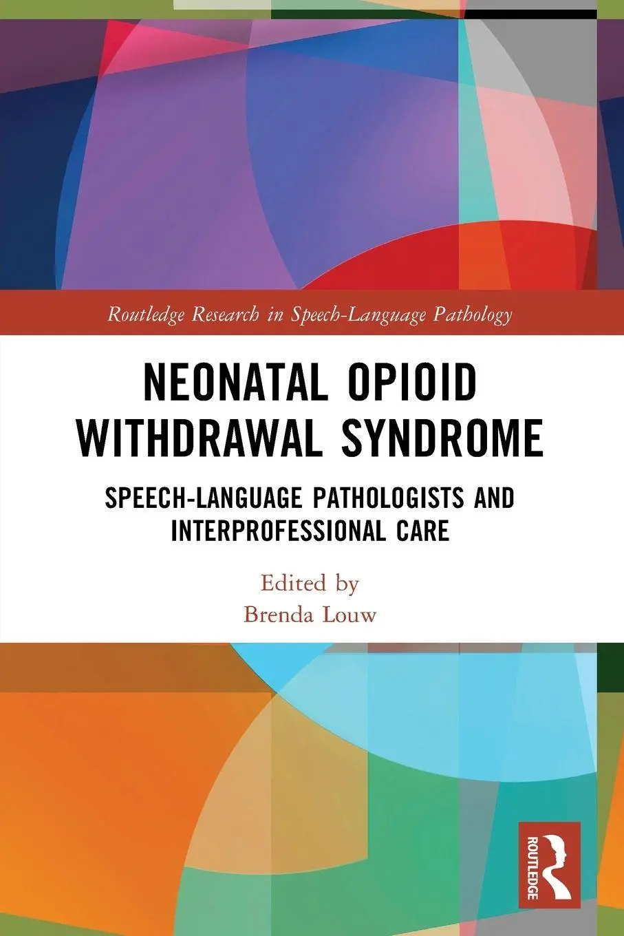Cover: 9781032501895 | Neonatal Opioid Withdrawal Syndrome | Brenda Louw | Taschenbuch | 2026
