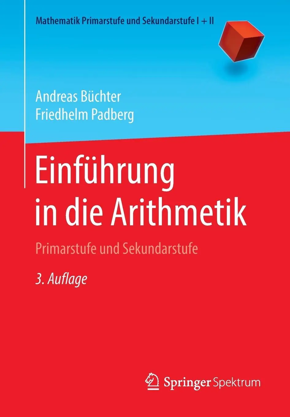 Cover: 9783662591895 | Einführung in die Arithmetik | Primarstufe und Sekundarstufe | Buch Cover: 9783662591895 | Einführung in die Arithmetik | Primarstufe und Sekundarstufe | Buch