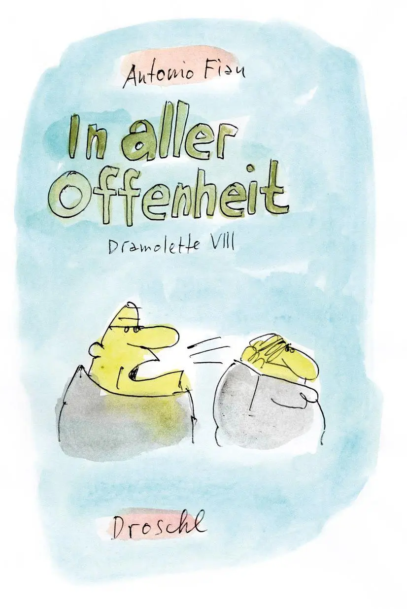 Cover: 9783990591895 | In aller Offenheit | Dramolette VIII | Antonio Fian | Buch | 192 S.