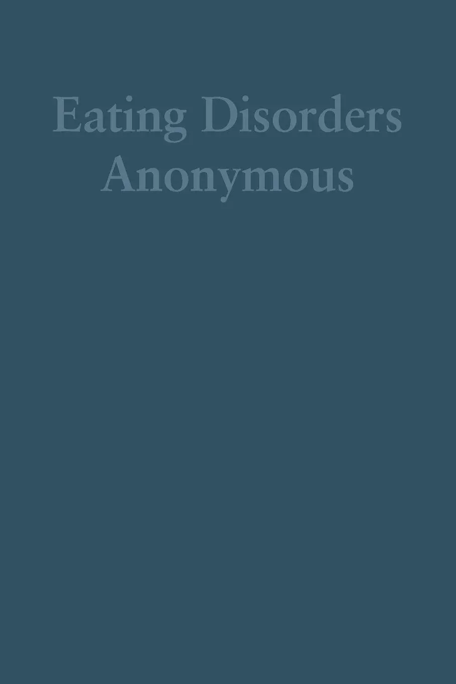 Cover: 9798887981895 | Eating Disorders Anonymous (Large Print) | Diso | Taschenbuch | 2025
