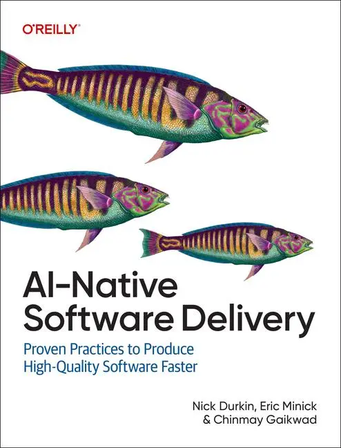 Cover: 9781098171995 | AI-Native Software Delivery | Eric Minick (u. a.) | Taschenbuch | 2025