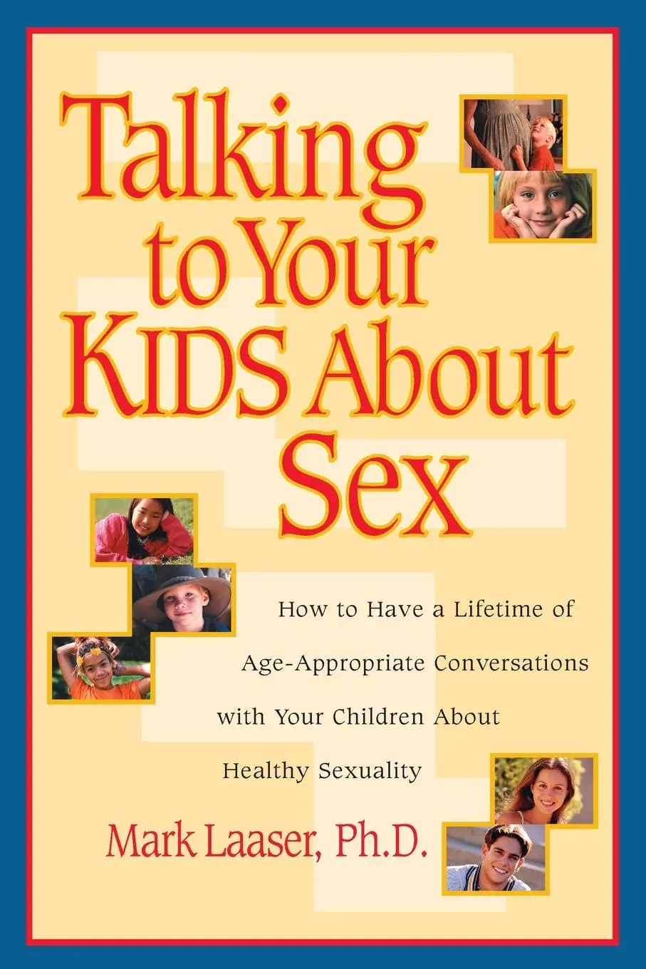 Cover: 9781578561995 | Talking to Your Kids About Sex | Mark Laaser | Taschenbuch | Englisch
