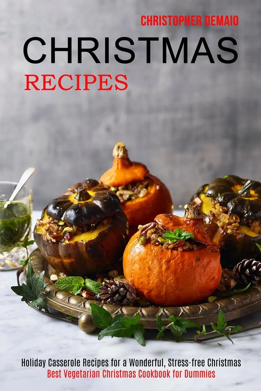 Cover: 9781989891995 | Christmas Recipes | Christopher Demaio | Taschenbuch | Englisch | 2020