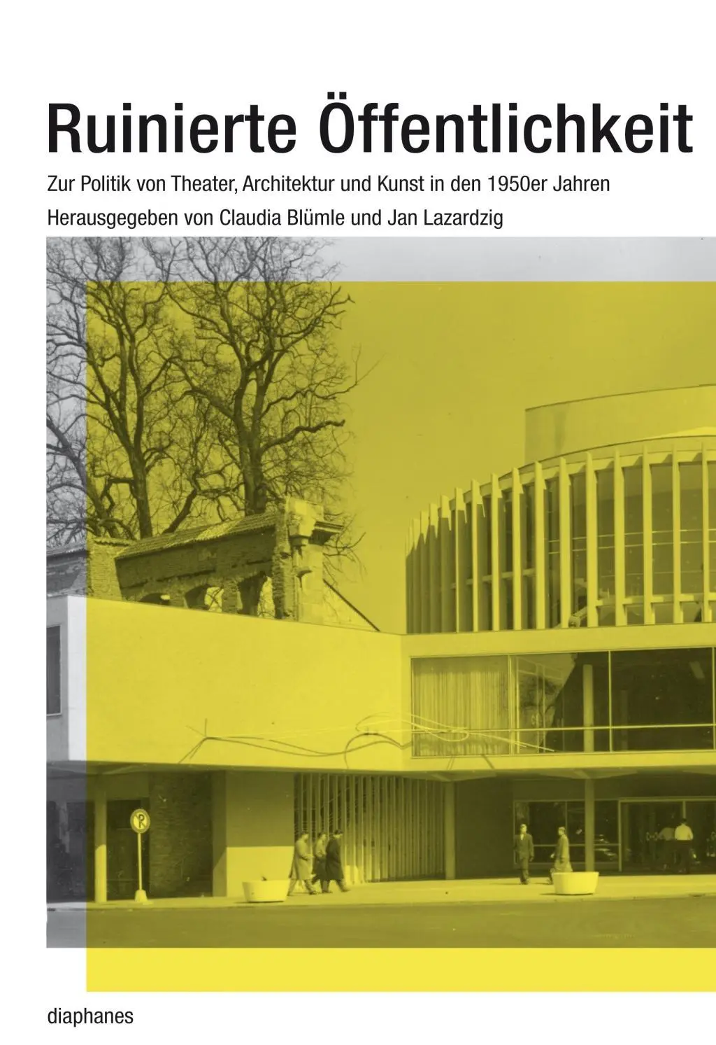 Cover: 9783037341995 | Ruinierte Öffentlichkeit | Claudia Blümle | Buch | 280 S. | Deutsch