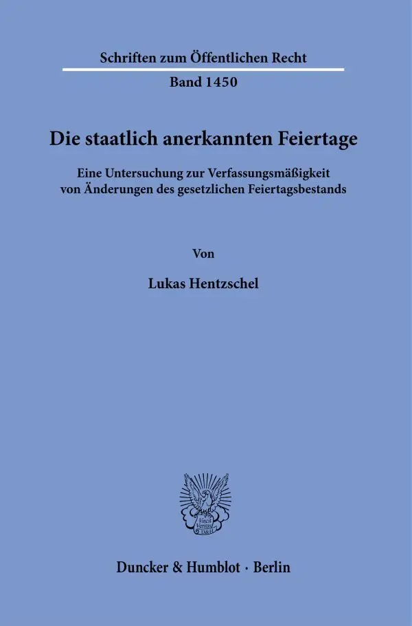 Cover: 9783428181995 | Die staatlich anerkannten Feiertage. | Lukas Hentzschel | Taschenbuch