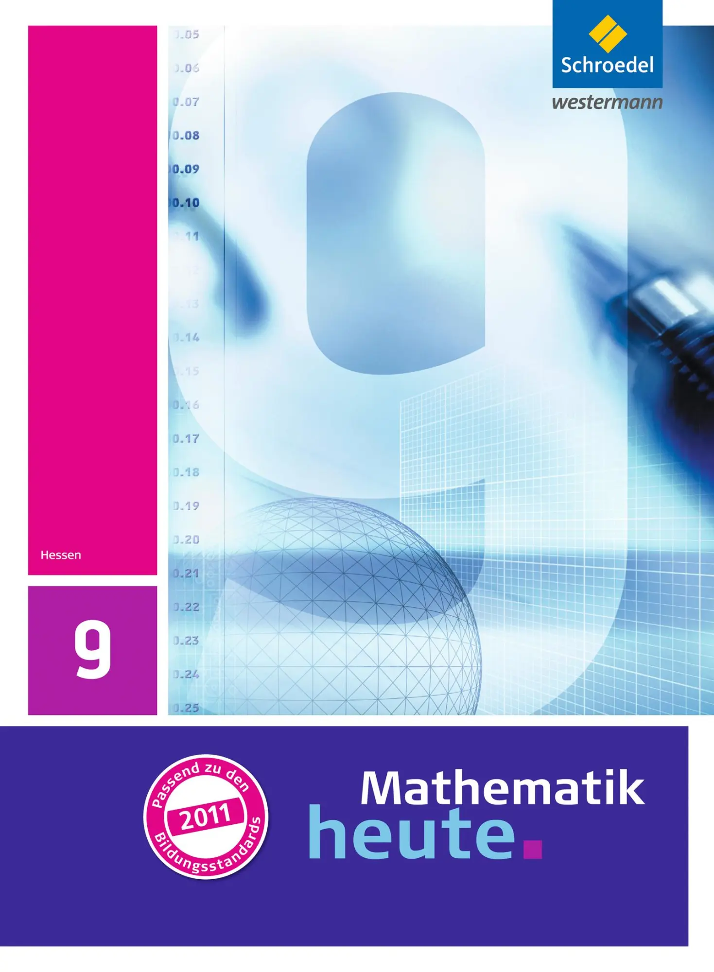 Cover: 9783507831995 | Mathematik heute 9. Schulbuch. Hessen | Ausgabe 2011 | Heinz Griesel