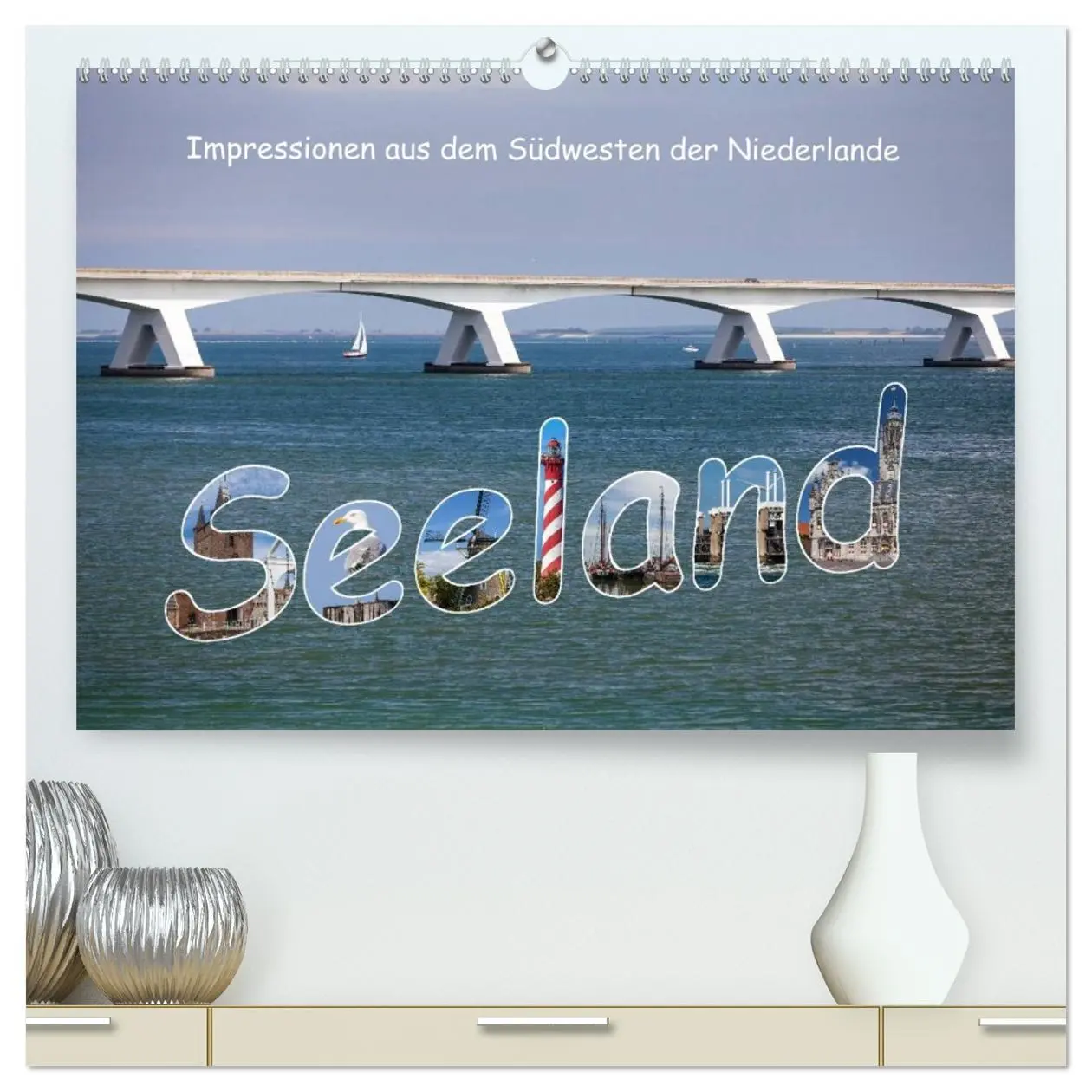 Cover: 9783516121995 | Seeland - Impressionen aus dem Südwesten der Niederlande...