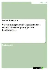 Cover: 9783638681995 | Wissensmanagement in Organisationen - Ein...