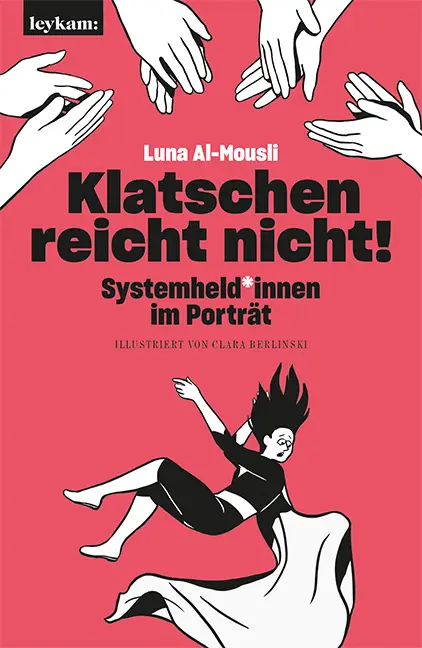 Cover: 9783701181995 | Klatschen reicht nicht! | Systemheld*innen im Porträt. | Buch | 176 S.