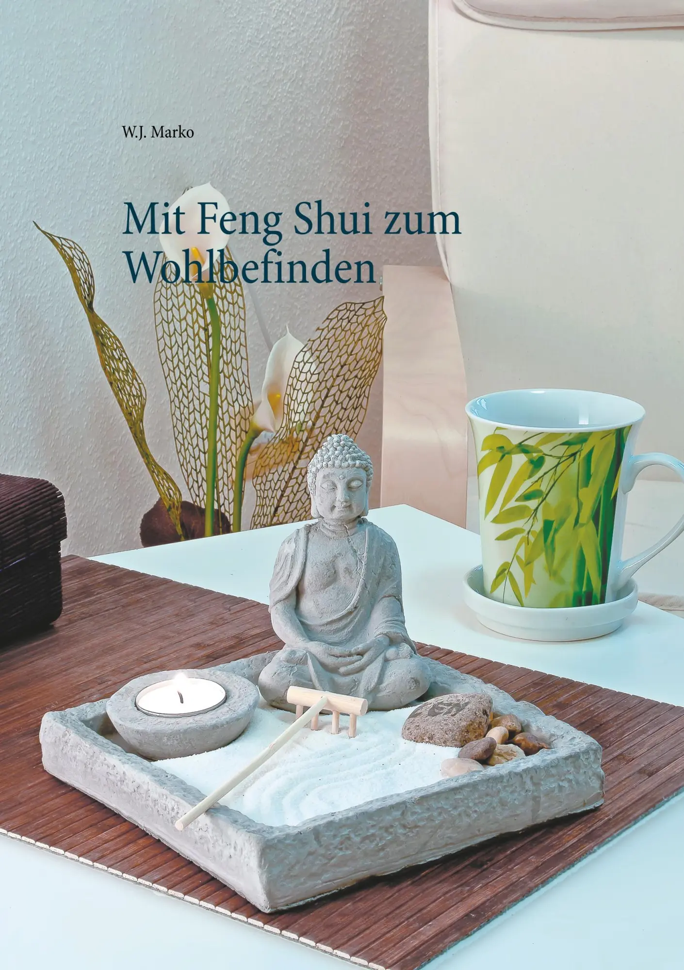 Cover: 9783750451995 | Mit Feng Shui zum Wohlbefinden | W. J. Marko | Taschenbuch | 60 S.