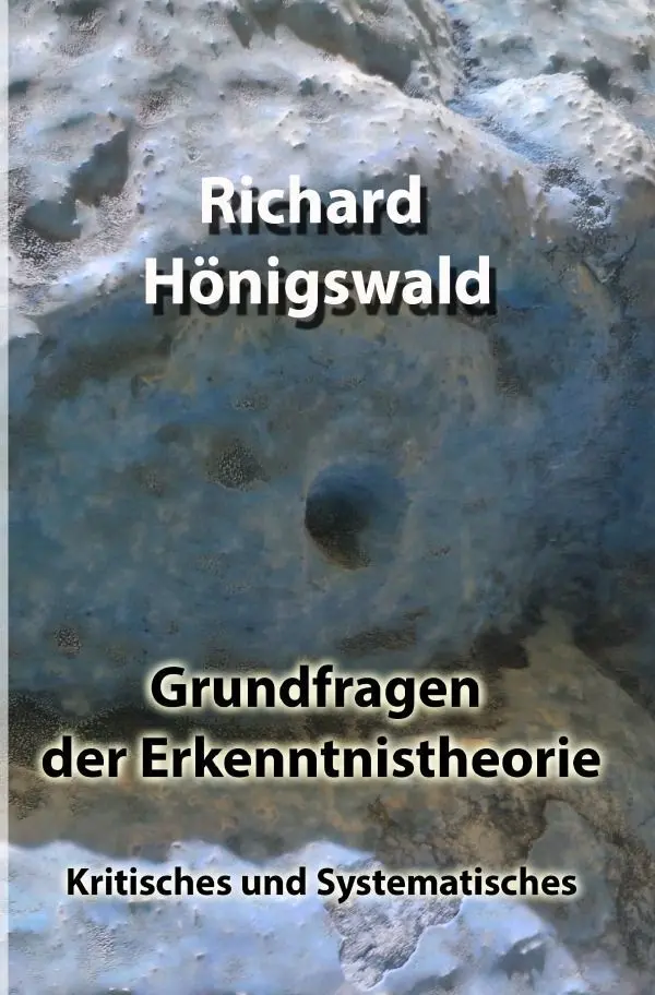 Cover: 9783757551995 | Grundfragen der Erkenntnistheorie | Kritisches und Systematisches. DE