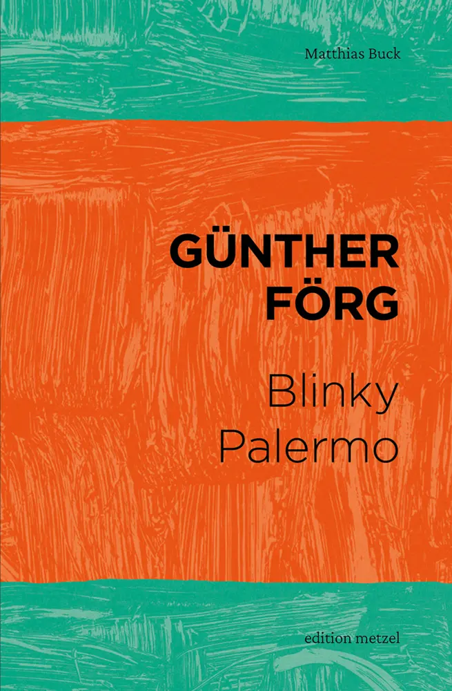 Cover: 9783889601995 | Günther Förg - Blinky Palermo | Matthias Buck | Taschenbuch | 160 S.