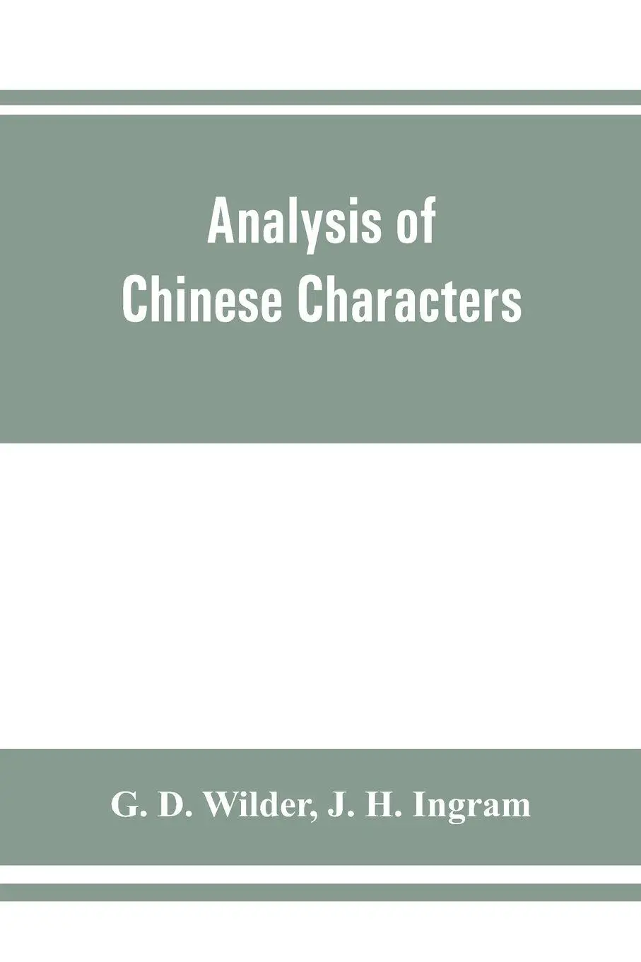 Cover: 9789353861995 | Analysis of Chinese characters | G. D. Wilder (u. a.) | Taschenbuch