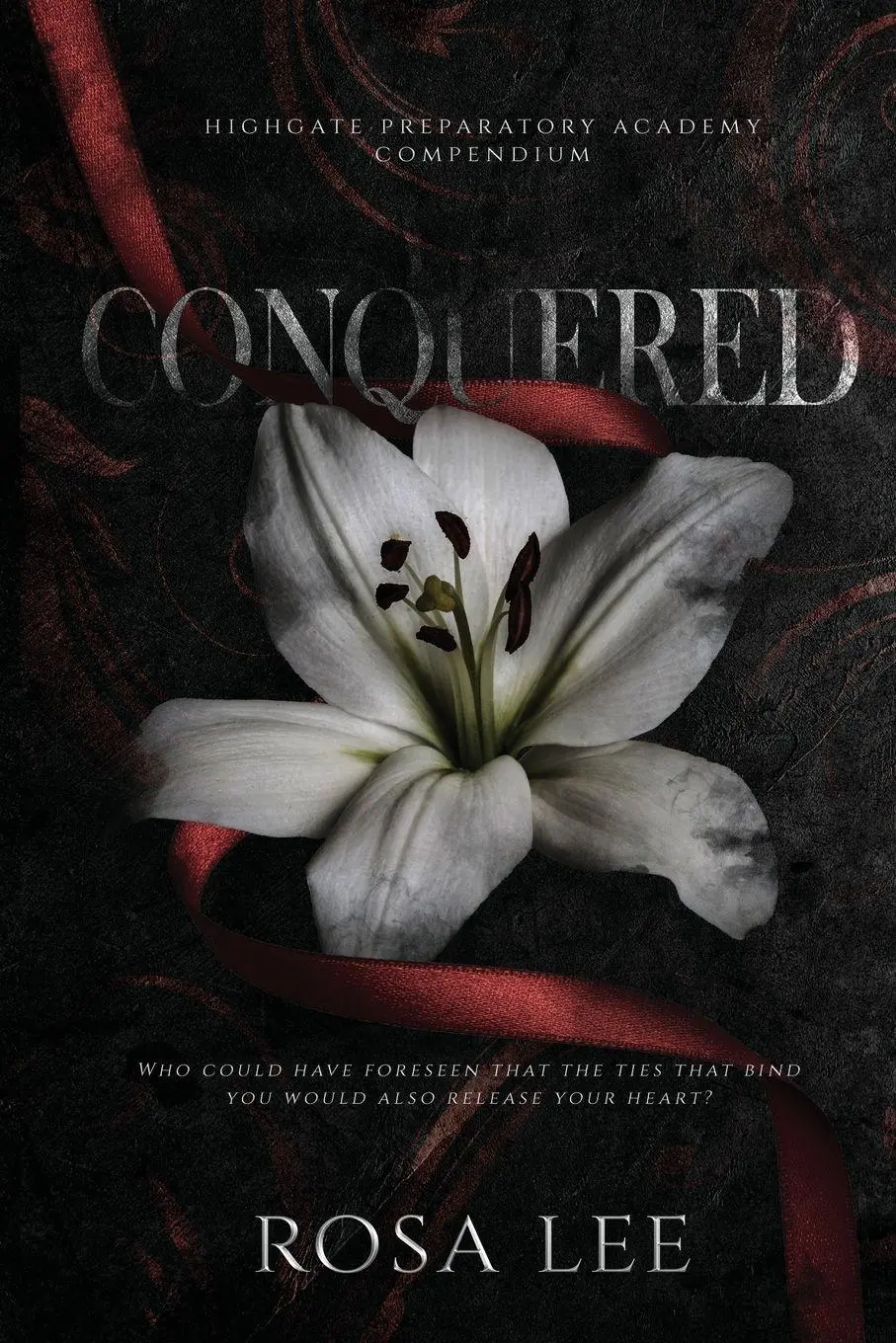 Cover: 9781917332095 | Conquered | A Dark Forced Proximity Academy Romance | Rosa Lee | Buch