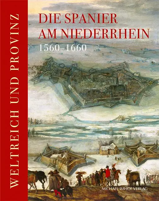 Cover: 9783731912095 | Die Spanier am Niederrhein 1560-1660 | Weltreich und Provinz | Buch