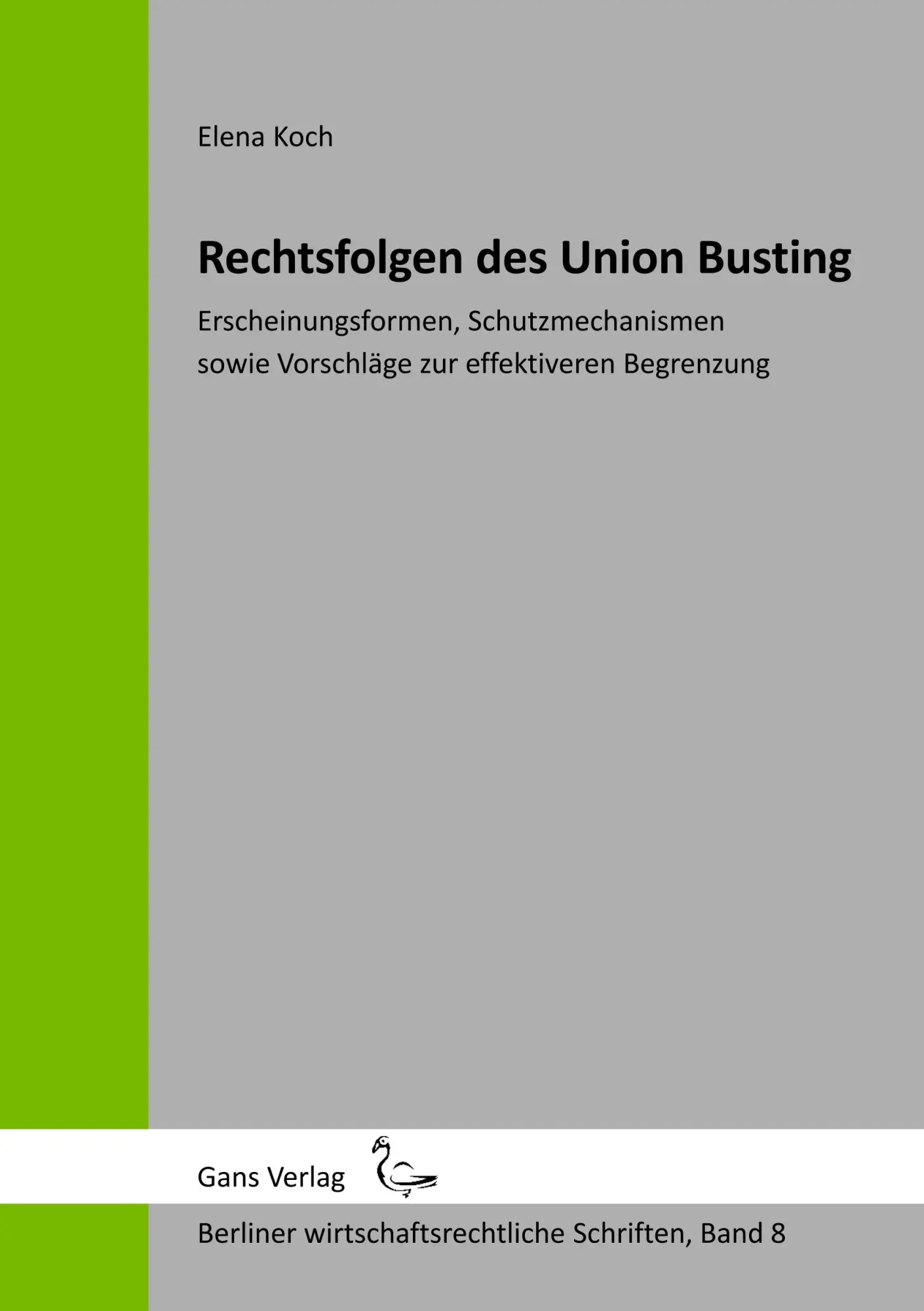 Cover: 9783946392095 | Rechtsfolgen des Union Busting | Elena Koch | Taschenbuch | 200 S.