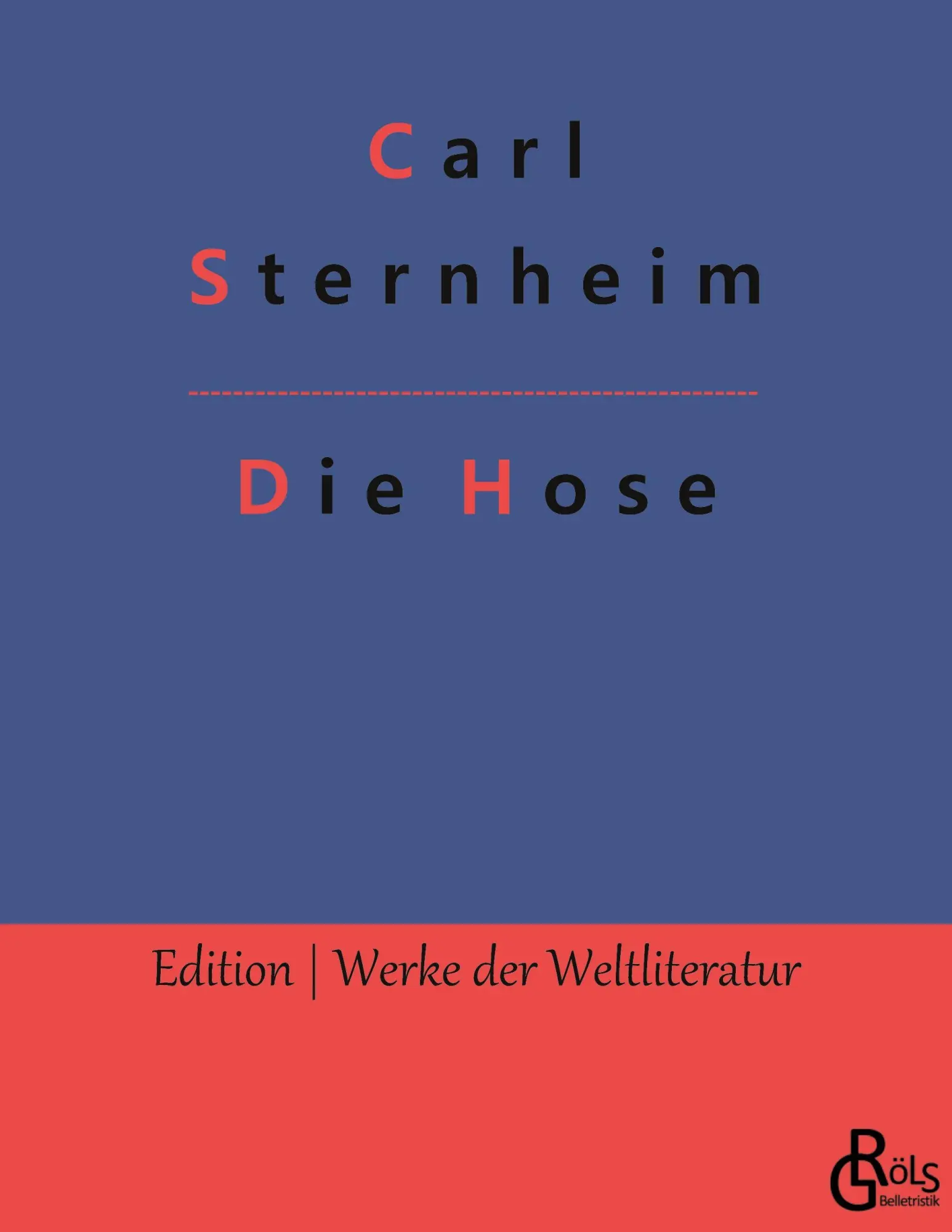 Cover: 9783988282095 | Die Hose | Carl Sternheim | Taschenbuch | 108 S. | Deutsch | 2022