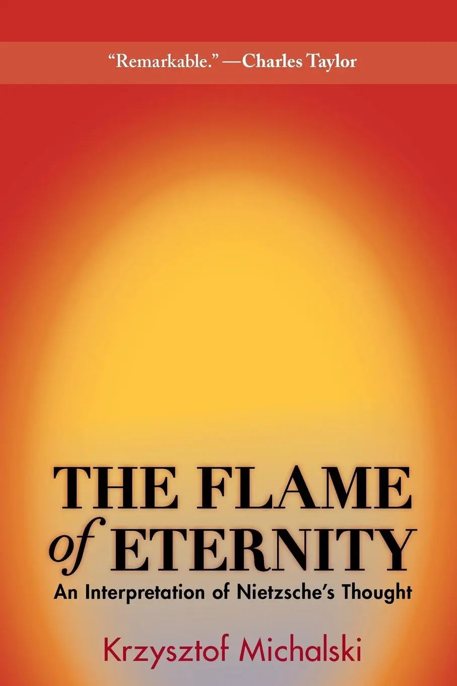 Cover: 9780691162195 | The Flame of Eternity | An Interpretation of Nietzsche's Thought
