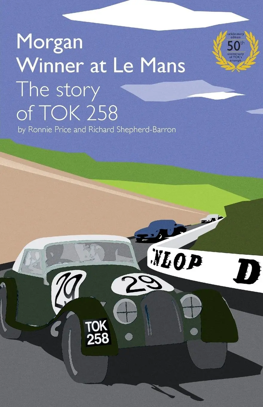 Cover: 9781780922195 | Morgan Winner at Le Mans 1962 the Story of Tok258 | Price (u. a.)