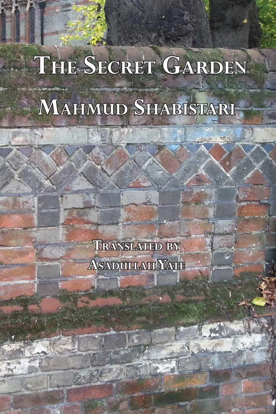 Cover: 9781908892195 | The Secret Garden | Mahmud Shabistari | Taschenbuch | Englisch | 2013