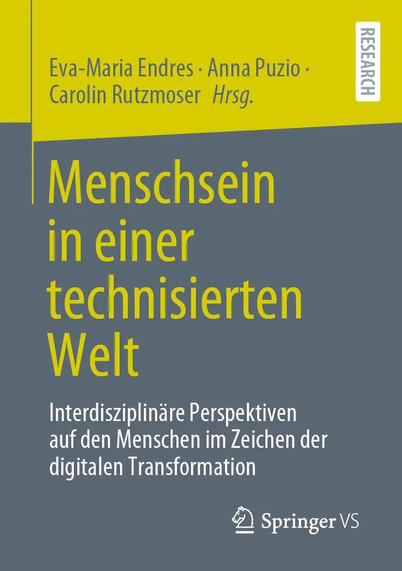 Cover: 9783658362195 | Menschsein in einer technisierten Welt | Eva-Maria Endres (u. a.)