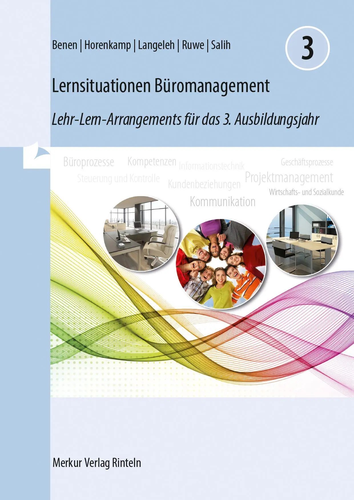 Cover: 9783812012195 | Lernsituationen Büromanagement 3 | Dieter Benen (u. a.) | Taschenbuch