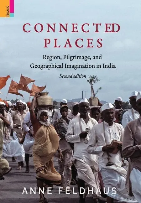 Cover: 9789355722195 | Connected Places: Religion, Pilgrimage, And Geographical...