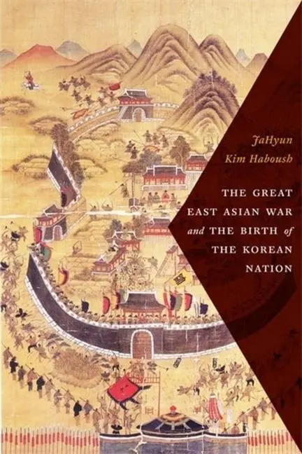 Cover: 9780231172295 | The Great East Asian War and the Birth of the Korean Nation | Buch