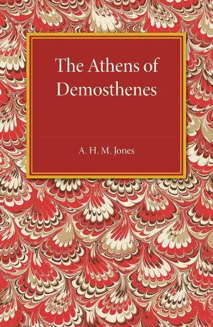 Cover: 9781107492295 | The Athens of Demosthenes | A. H. M. Jones | Taschenbuch | Englisch
