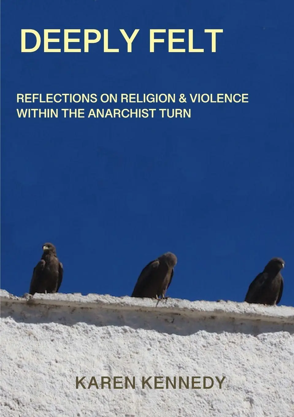 Cover: 9781326422295 | Deeply Felt, Reflections on Religion &amp; Violence within the...