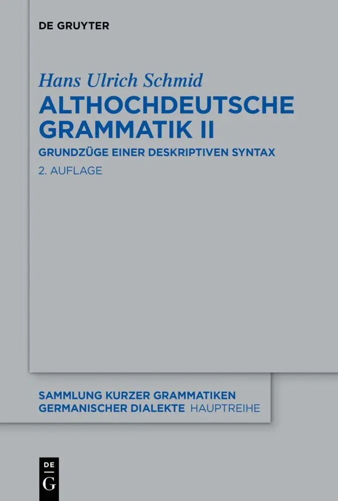 Cover: 9783110782295 | Althochdeutsche Grammatik II | Grundzüge einer deskriptiven Syntax