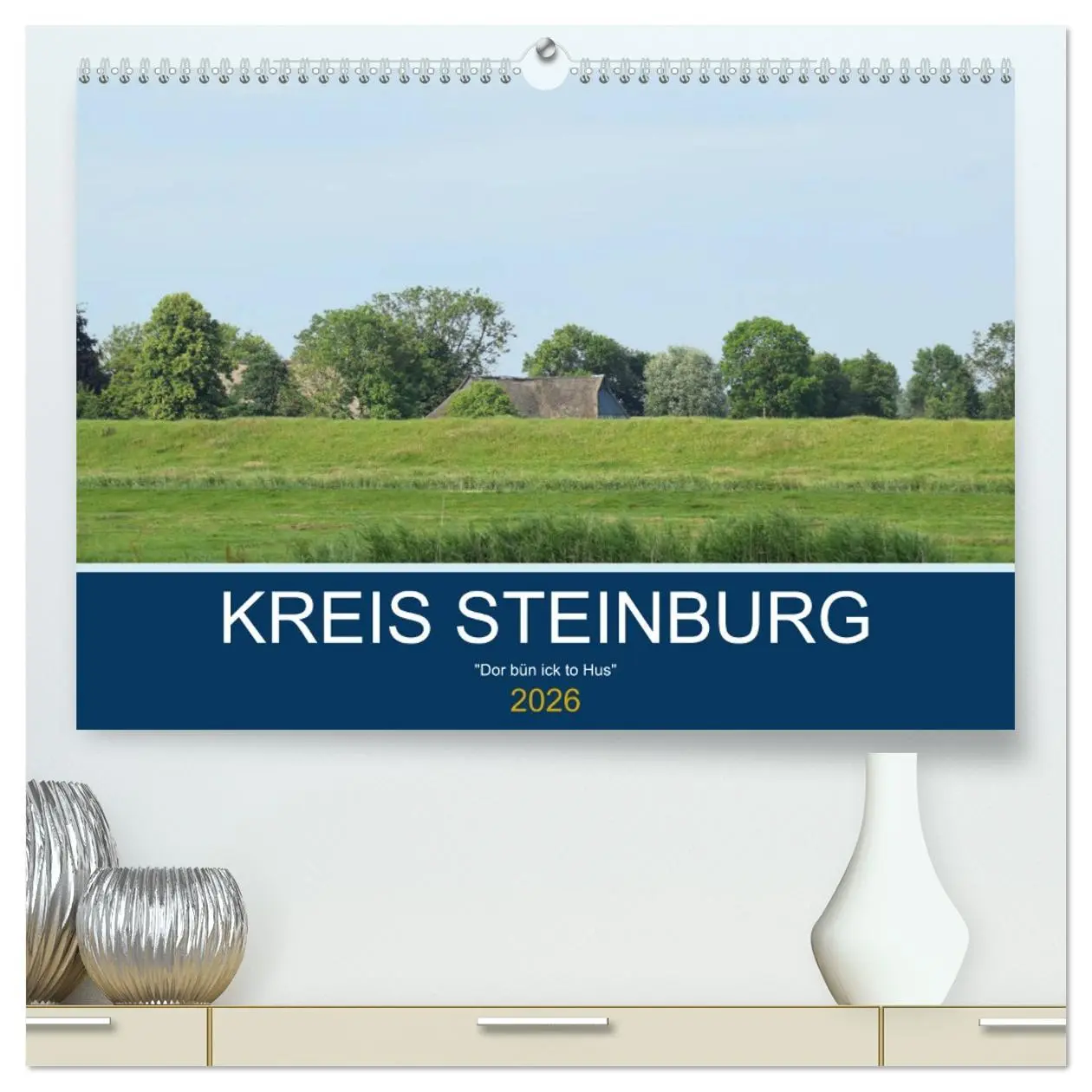 Cover: 9783457762295 | Kreis Steinburg (hochwertiger Premium Wandkalender 2026 DIN A2...